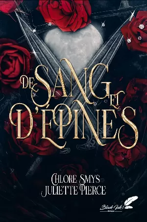 Chlore Smys, Juliette Pierce - De sang et d'épines, Tome 1